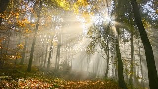 Wait On Me (Lyric Video) | Lize Hadassah Wiid | Born For Such A Time