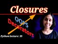 Python Lect 30: Closures in Python | Decorators Part 2 | Python Tutorials