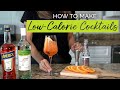 How to Make a Low Calorie Cocktail