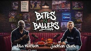 Bites ’N Ballers EP 1 | QB1 Jadrian Clark | Hosted by Former NFL Player Asa Watson