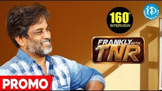 Next In Frankly With TNR #160 - Exclusive Interview - Promo || Talking Movies With iDream Movies