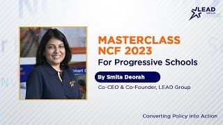 Masterclass on NCF 2023: Smita Deorah's Insights on Converting Policy into Action