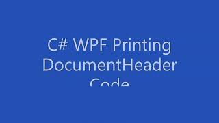 C# WPF Printing - The Document Header Code Example