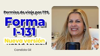 🔴 PERMISO DE VIAJE por TPS🔴 Forma I 131 🔴 Video Tutorial