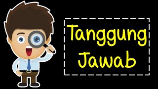 TANGGUNG JAWAB (Video Pembelajaran)