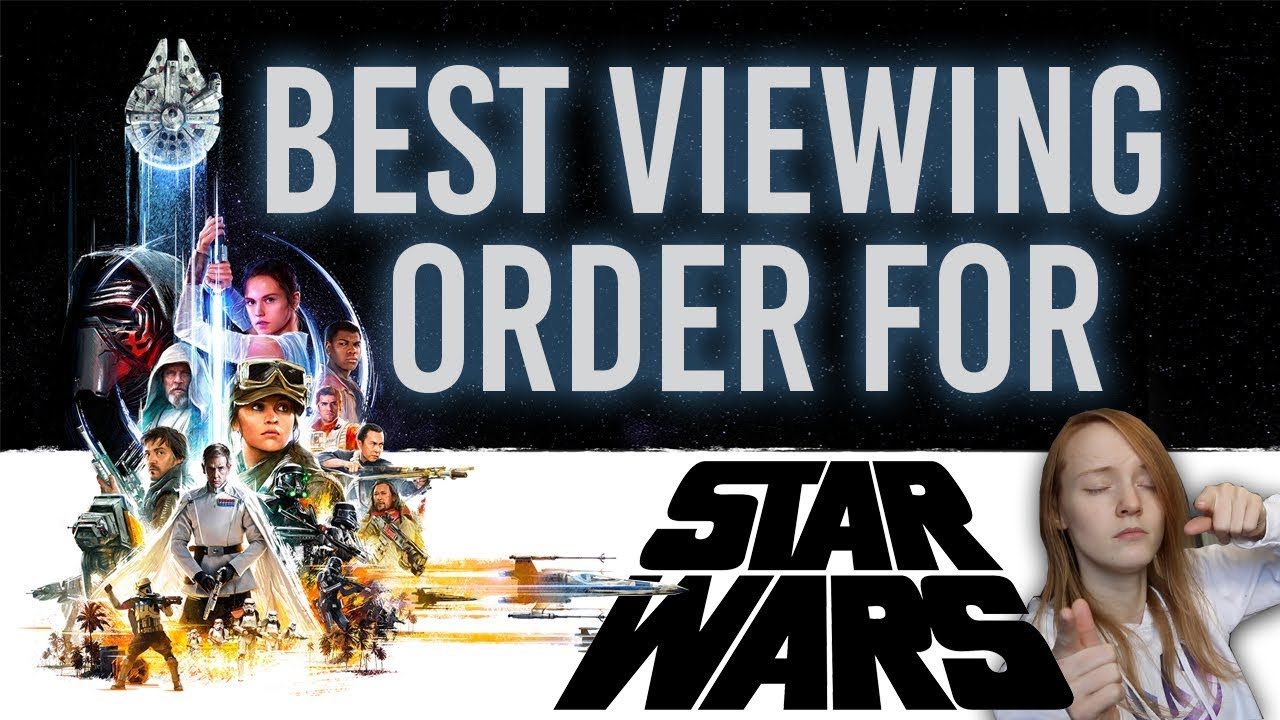 The BEST Star Wars Viewing Order - How Should YOU Watch It? - YouTube