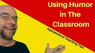 Using Humor In The Classroom: 2019