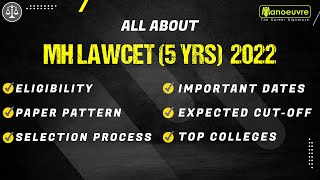 ALL ABOUT - MH LAWCET (5 Years) 2022  | Eligibility | Selection | Pattern | Top Law Colleges.