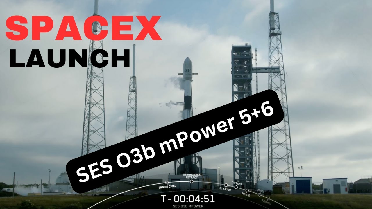 WATCH As SpaceX Falcon 9 Launches SES O3b MPOWER 5 & 6 Satellites - YouTube