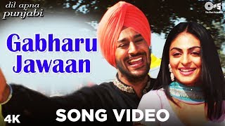 Gabhru Jawan Song Video -Dil Apna Punjabi | Harbhajan Mann & Neeru Bajwa | Sukshindher