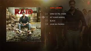 Full Album: RAID | Ajay Devgn | Ileana D'Cruz | Audio Jukebox | T-Series