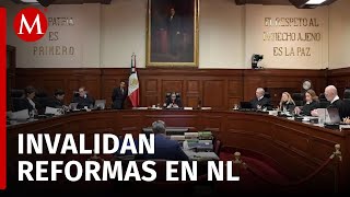 SCJN tumba decretos del Congreso de Nuevo León que restaban facultades al gobierno local