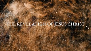 The Revelation of Jesus Christ | Revelation Part 17 | Pastor Steve Berger