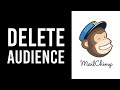 How to Delete Audience List in Mailchimp