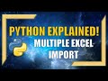 Python: How to Import Multiple Excel Files!