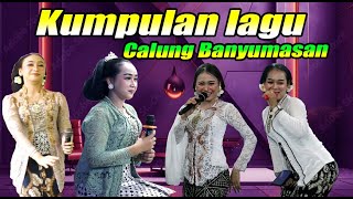 KUMPULAN ORLENG CALUNG BANYUMASAN TERBARU 2024