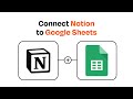 How to Connect Notion to Google Sheets - Easy Integration