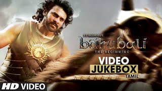 Baahubali Video Jukebox (Tamil) || Prabhas, Anushka, Rana Daggubati, Tamannaah || Bahubali Jukebox