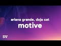 Ariana Grande, Doja Cat - Motive 1 hour lyrics