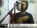 BE MY LADY covered by Mamang Pulis