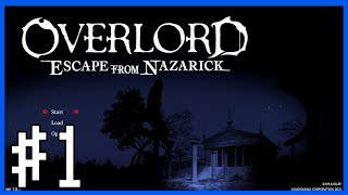 【OVERLORD: EFN】ナザリック地下大墳墓探索！？～実況プレイ第1話～【PC】