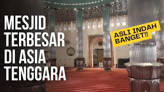 MESJID TERBESAR DI ASIA TENGGARA | ISTIQLAL JAKARTA #mesjidistiqlal #dkijakarta