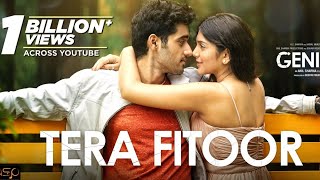 Tera Fitoor (Lyrics) | Arijit Singh | Himesh Reshammiya | Genius (2018) Full Song Video #hitsongs