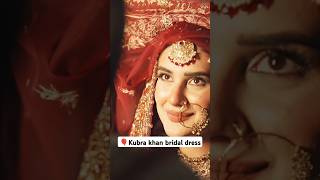 Kubra khan Bridal dress #song #bollywood #entertainment #music