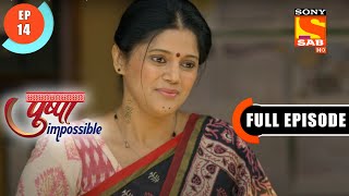 Pushpa Plans For A Part-Time Job - Pushpa Impossible - Ep 14 - Full Episode - 21 June 2022