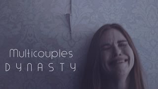 ✘ Multicouples | Dynasty