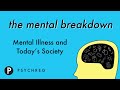 Mental Illness and Today's Society