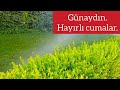 günaydın hayırlı cumalar