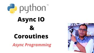 Python Asyncio and Coroutines | Async programming in Python