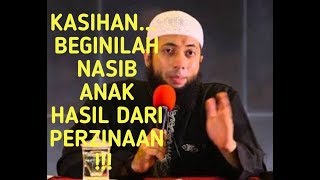 Ustd Khalid Basalamah - Nasib anak hasil dari perzinaan dalam hukum islam..