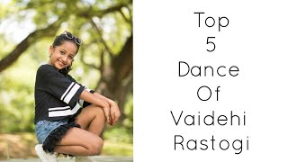 Top 5 Dance of Vaidehi rastogi | Dance battle channel