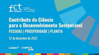 Contributo da Ciência para o Desenvolvimento Sustentável - Pessoas | Prosperidade | Planeta - Dia 1