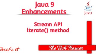 Stream API - iterate() #java #java9 #streamapi #javatutorial #telugu #corejava || The Tech Trainer
