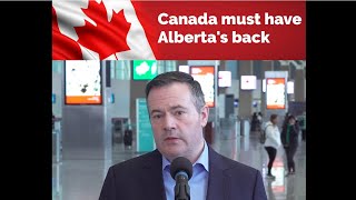 Canada must have Alberta’s back | Jason Kenney