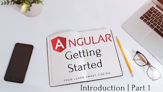 Angular Getting Started | Demo Application Introduction | Part 1 | Learn Smart Coding
