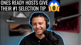 Ep 1:  Ones Ready Hosts Give their #1 Selection Tip!