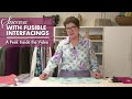 Success with Fusible Interfacings featuring Marta Alto - A Peek Inside the Video