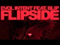 Evol Intent feat. Blip - Flipside (original mix)