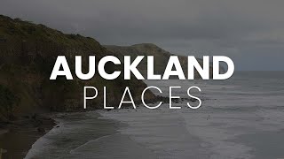 AUCKLAND: PLACES YOU CANNOT AFFORD TO MISS