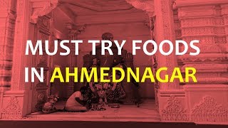 MUST TRY FOODS IN AHMEDNAGAR