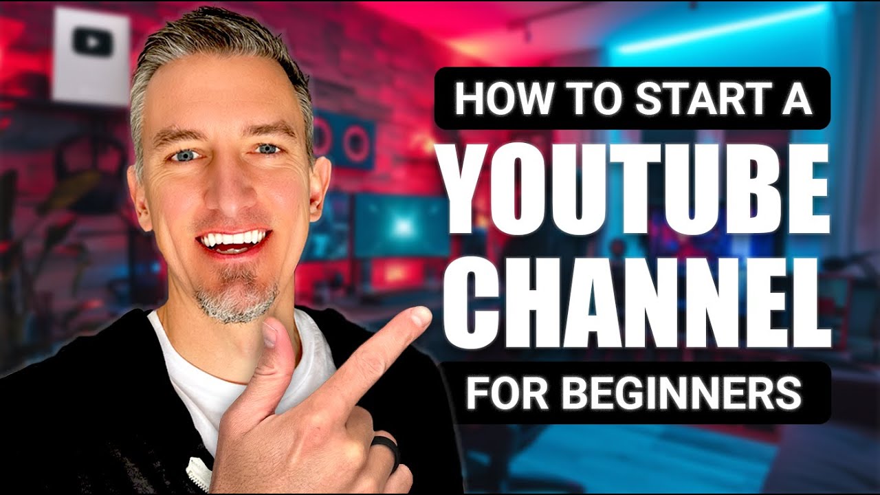 How To Start A Youtube Channel A Comprehensive Step By Step Tutorial