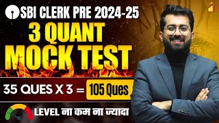 🔥🔥 JUMBO SESSION: SBI CLERK PRELIM 3 QUANT MOCK TESTS (105 Ques.) || REAL LEVEL || AASHISH ARORA