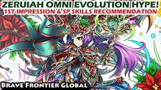 Zeruiah Omni Evolution Hype! 1st Impression \u0026 SP Skill Recommendation (Brave Frontier Global)