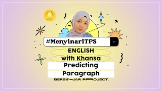 #MenyinariEnglish with Khansa - Predicting Paragraph