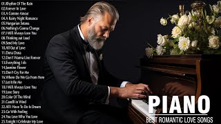 3 Hour Of Most Beautiful Piano Music In The World For Your Heart - Romantic Love Songs Of All Time