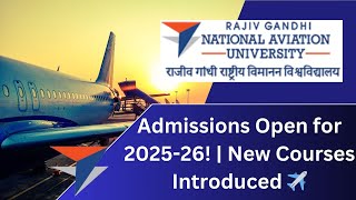 🚀 RGNAU Admissions Open for 2025-26! | New Courses Introduced | Apply Now! ✈️ #Aviation #RGNAU